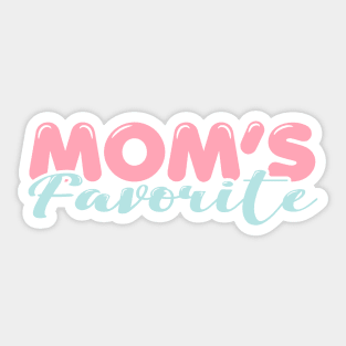 Mom's Favorite Sticker